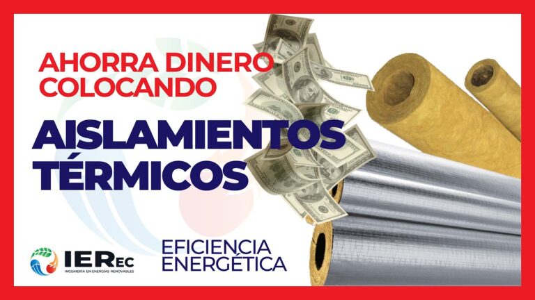 Maximiza el ahorro de energía con aislamiento térmico